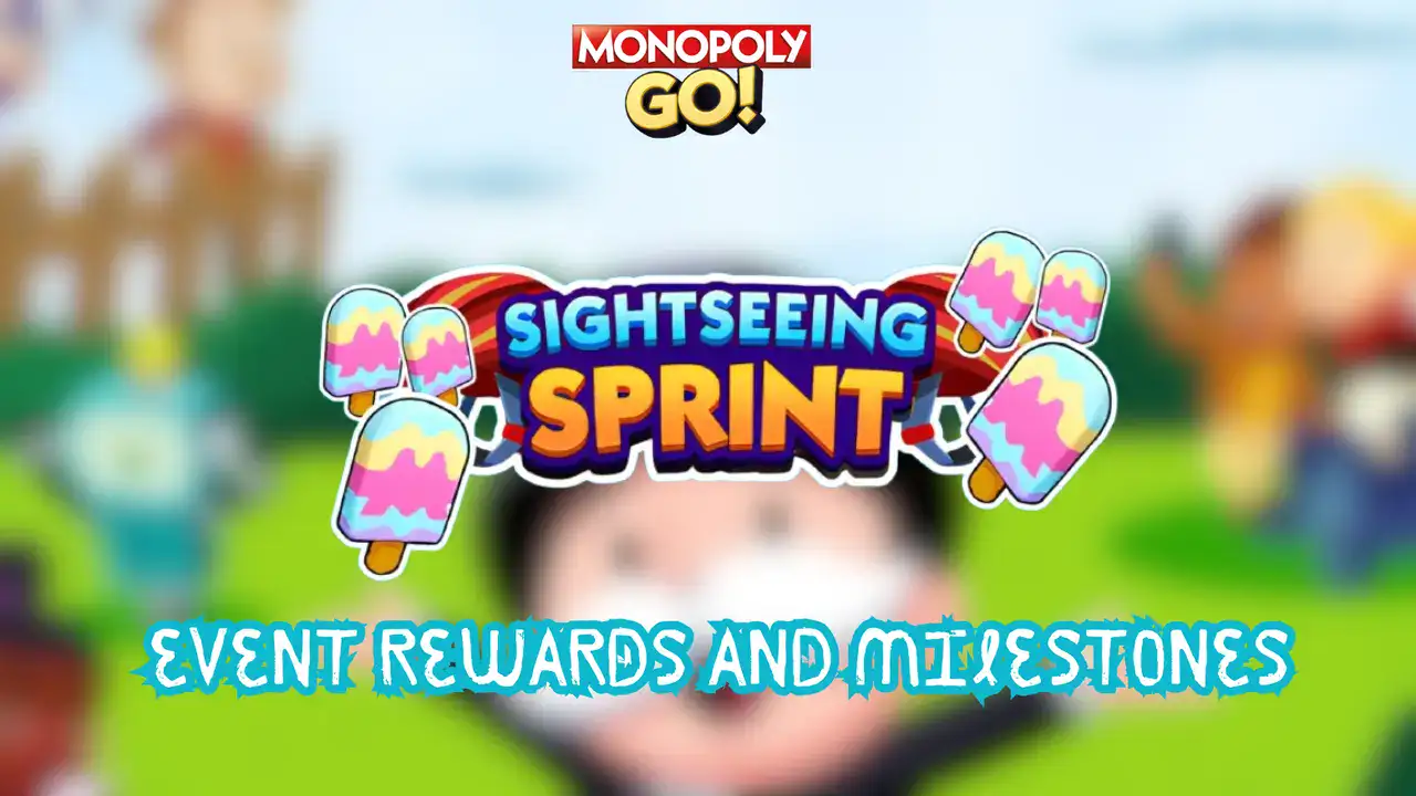 Monopoly GO: All SightSeeing Sprint Rewards and Milestones (10 July, 2024)