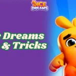 dice dreams tips and tricks